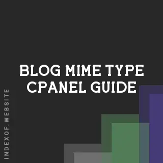 cPanel MIME Types 2026: The Secret to Fast Indexing and Content Delivery | Logo - Indexof